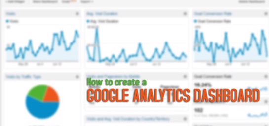 How To Create A Google Analytics Dashboard